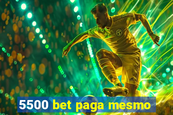 5500 bet paga mesmo